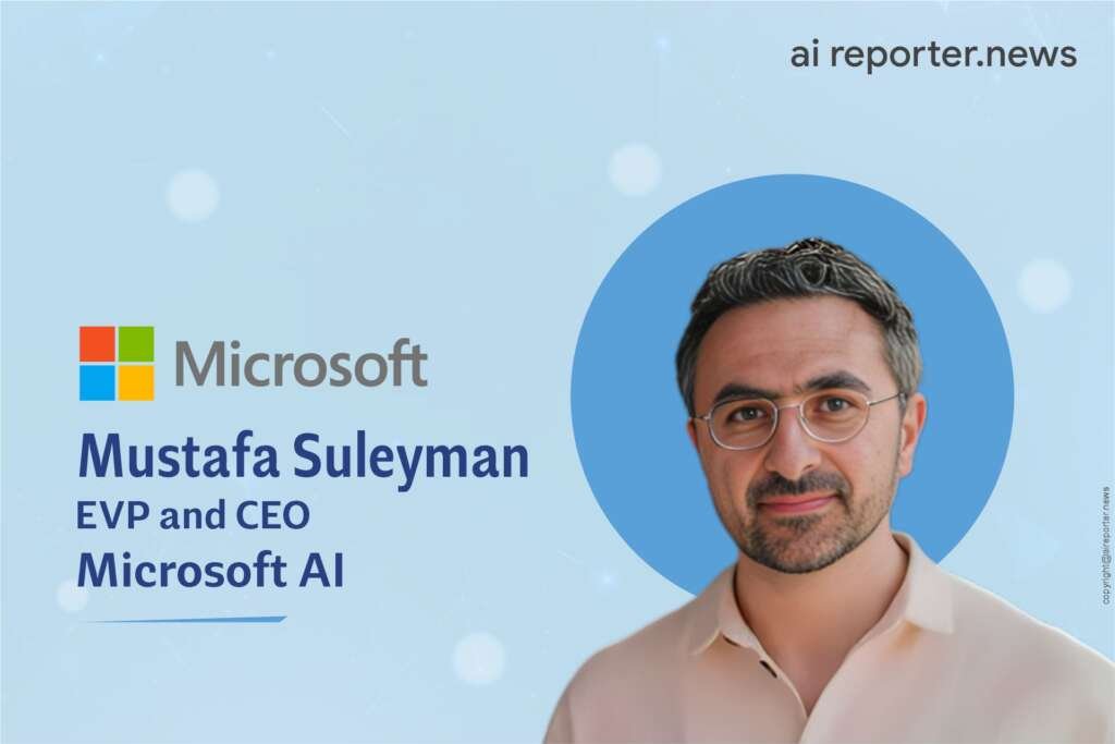 Mustafa Suleyman, EVP and CEO - Microsoft AI