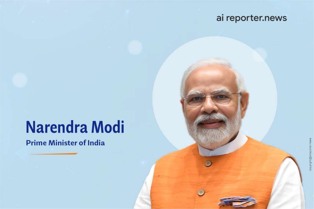 Narendra Modi, Prime Minister of India - AI Reporter - World's Largest AI News Media