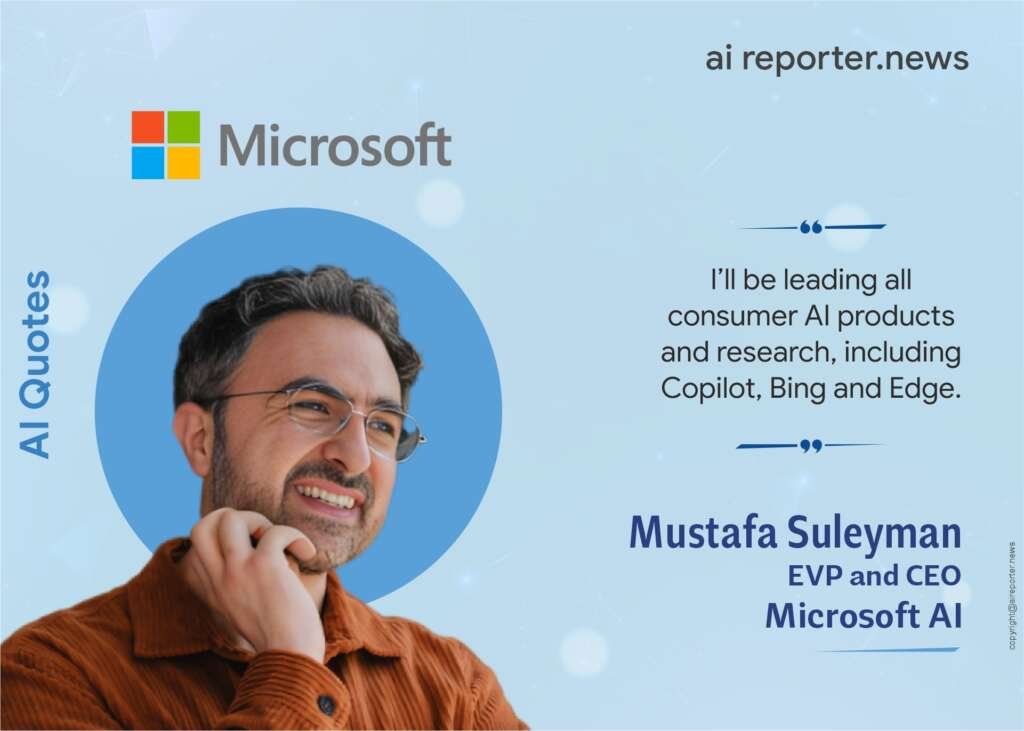 Mustafa Suleyman: Leading Microsoft AI Into The Future I AI Reporter ...